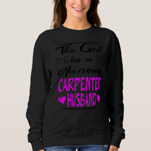Sweatshirt Cette Fille A Un Magnifique Mari Carpentier