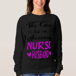 Sweatshirt Cette Fille A Un Magnifique Mari Infirmière