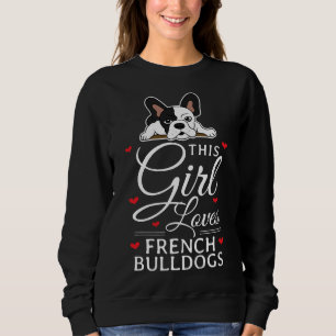 Sweatshirt Cette fille adore les français Bulldogs Frenchie
