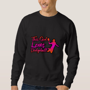 Sweatshirt Cette Fille Aime Le Dodgeball