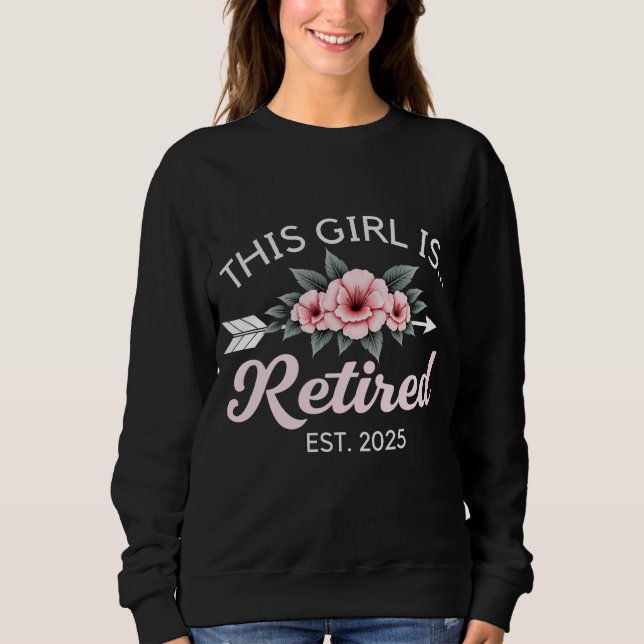 Sweatshirt Cette Fille Est Retraitée. 2025 Retraite maman (Devant)