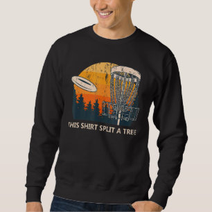 Sweatshirt Cette Fractionner Un Disque Arbre Mèmes De Golf Go