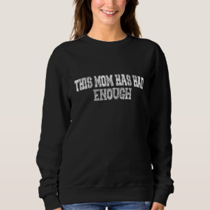 Sweatshirt Cette maman en a assez Portez Orange Anti-interdic