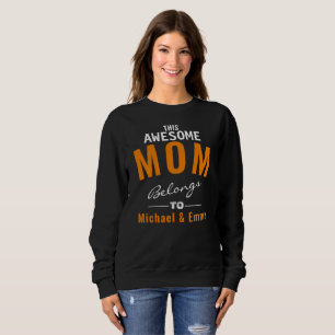 Sweatshirt Cette Maman Impressionnante Appartient À Ajouter D