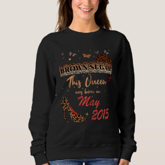 Sweatshirt Cette Reine Est Née En Mai 2015 Brown Sugar Birthd