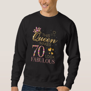 Sweatshirt Cette Reine Fait 70 Sembler Fabuleux 70e anniversa