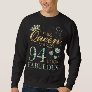 Sweatshirt Cette reine fait 94 paraître fabuleuse annonce d'a