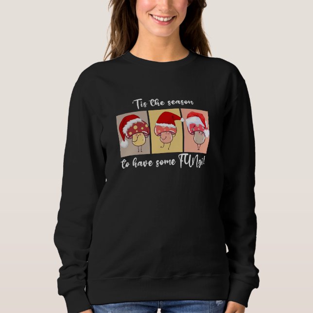 Sweatshirt Champignons de Noël SAISON POUR DES FUN-GI (Devant)