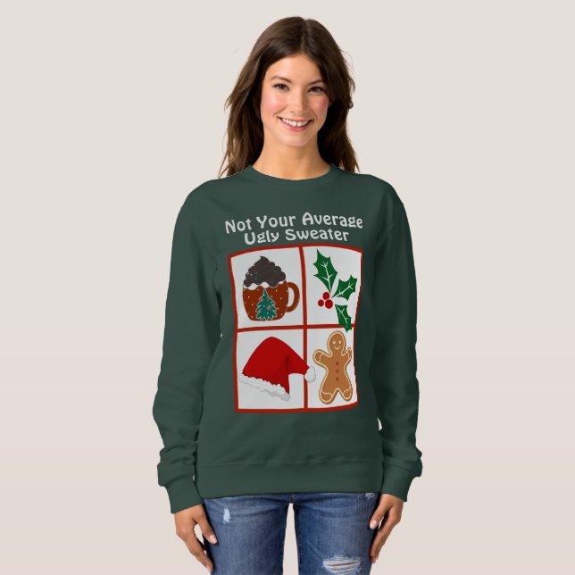 Sweatshirt Chandail de Noël moche "Pas votre moyenne" (Devant entier)