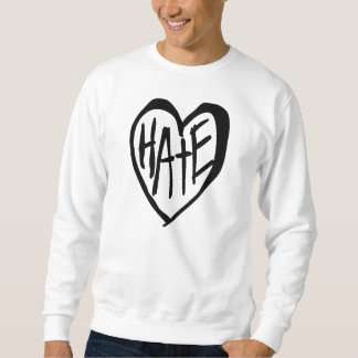 Sweatshirt Chandail HateHeart Destrado
