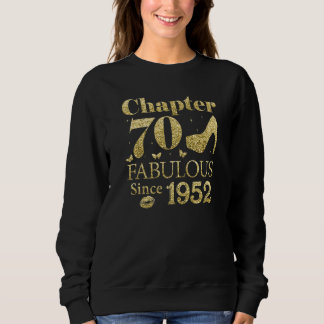 Sweatshirt Chapitre 70 Fabuleux depuis 1952 70E Anniversaire 