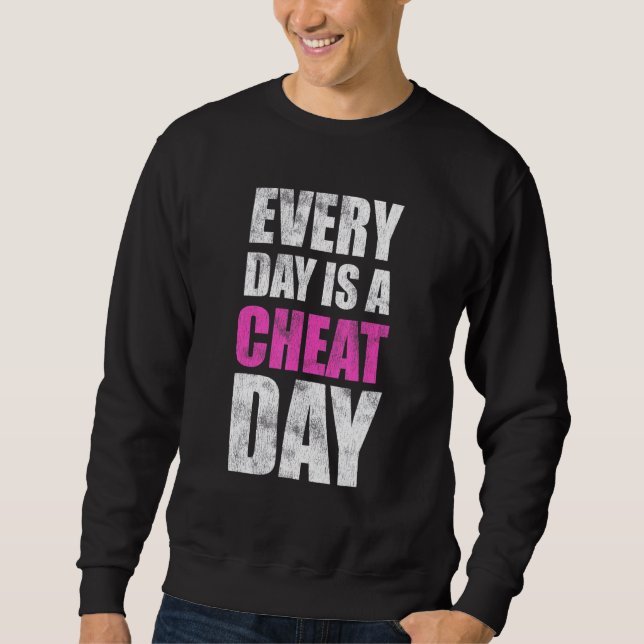 Sweatshirt Chaque Jour Est Un Jour De Triche Anti Dieting (Devant)