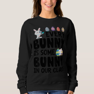Sweatshirt Chaque Lapin Est Un Petit Gros Dans Notre Classe P