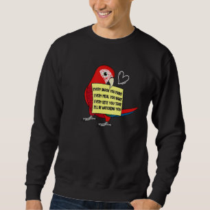 Sweatshirt Chaque sandale ou morceau I Scarlet Macaw Parrot