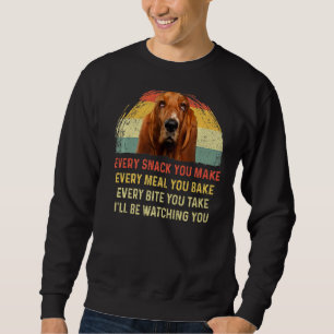 Sweatshirt Chaque Snack Que Vous Faites Basset Hound Chien Ma