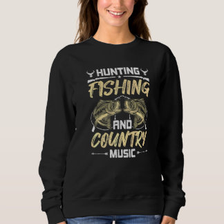Sweatshirt Chasse Pêche Et Musique De Pays Pêche À La Mouche