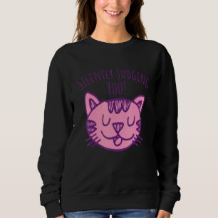 Sweatshirt Chat En Silence Vous Jugeant Hilarious Chat Dit