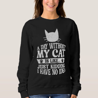 Sweatshirt Chat Propriétaire de chat Chat Joli chat