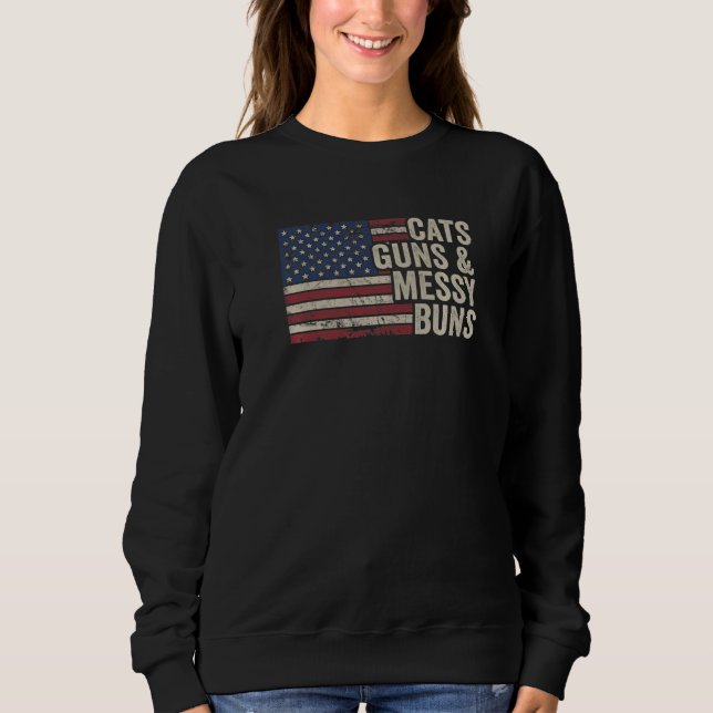 Sweatshirt Chats Guns Messy Buns - Femmes Drapeau Usa Pro Gun (Devant)