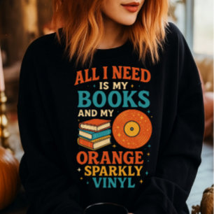 Sweatshirt Chemise Amoureux de Livres, tout ce dont j'ai beso