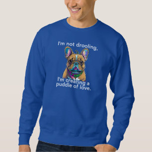 Sweatshirt Chemise de sudation comique "Ne bave pas"