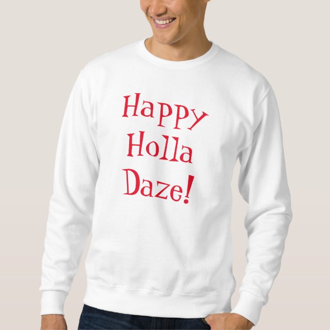 Sweatshirt Chemise HEUREUSE de STUPÉFACTION de HOLLA (Devant)