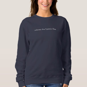 Sweatshirt Chemise "Libérez les fichiers Epstein"