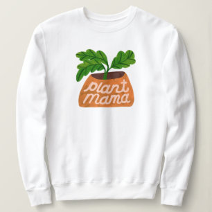 Sweatshirt Chemise plante Mama pour les amateurs de Plante et
