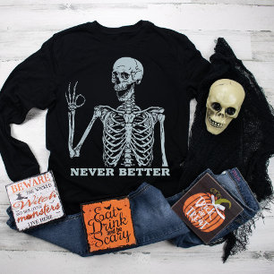 Sweatshirt Chemises d'Halloween pour les femmes jamais mieux 