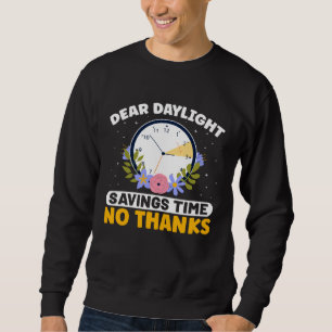 Sweatshirt Cher Heure d'été sans merci Heure d'été