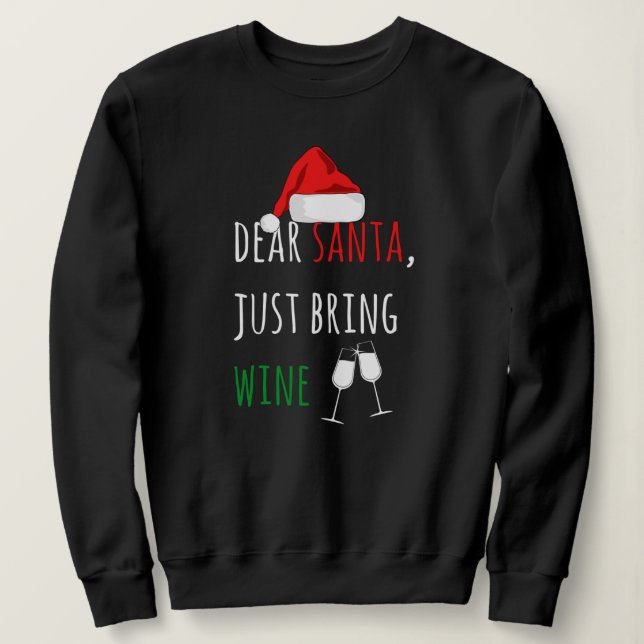Sweatshirt Cher Père Noël, apporte du vin Noël drôle (Design devant)