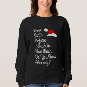Sweatshirt Cher Père Noël Avant D'Expliquer Combien Connaisse