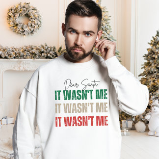 Sweatshirt Cher Père Noël, ce n'était pas moi, drôle Citation