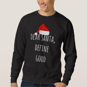 Sweatshirt Cher Père Noël Définir bon Noël drôle