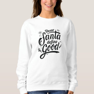 Sweatshirt Cher Père Noël définir le bien