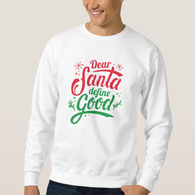 Sweatshirt Cher Père Noël définir le bien (Devant)