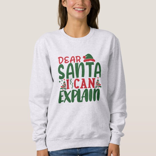 Sweatshirt Cher Père Noël, Je Peux Expliquer (Devant)