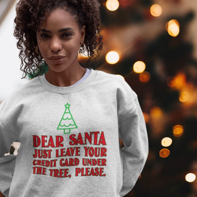 Sweatshirt Cher Père Noël, laissez votre carte de crédit sous (Créateur téléchargé)