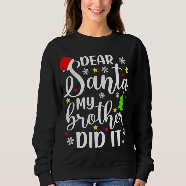 Sweatshirt Cher Père Noël Mon Frère L'A Fait Drôle Noël Noël (Devant)