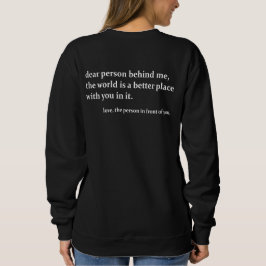 Sweatshirt Cher Personne Derrière Moi Citation Positive