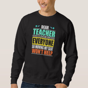 Sweatshirt Cher Professeur, Je Parle À Tous Ceux Qui Déménage