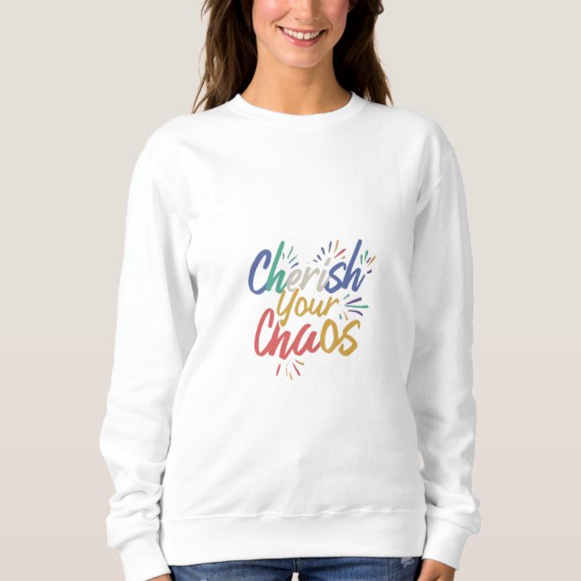 Sweatshirt Chercher ton chaos (Devant)