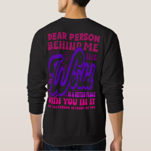 Sweatshirt Chère Personne Derrière Moi, Le Monde Est Une Cita