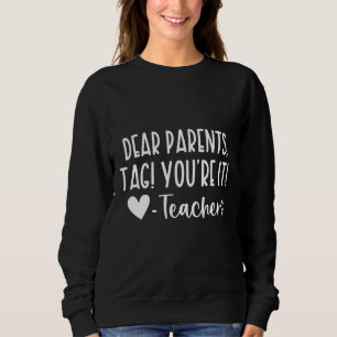 Sweatshirt Chers parents Étiquette Vous êtes ça l'amour Ensei