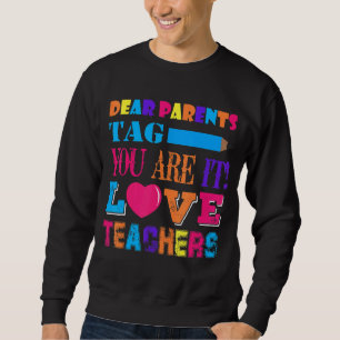 Sweatshirt Chers parents Étiquette Vous êtes ça l'amour Ensei