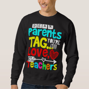 Sweatshirt Chers parents Étiquette Vous êtes ça l'amour Ensei