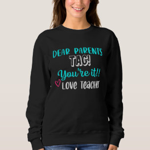 Sweatshirt Chers parents Étiquette Vous êtes ça l'amour Ensei
