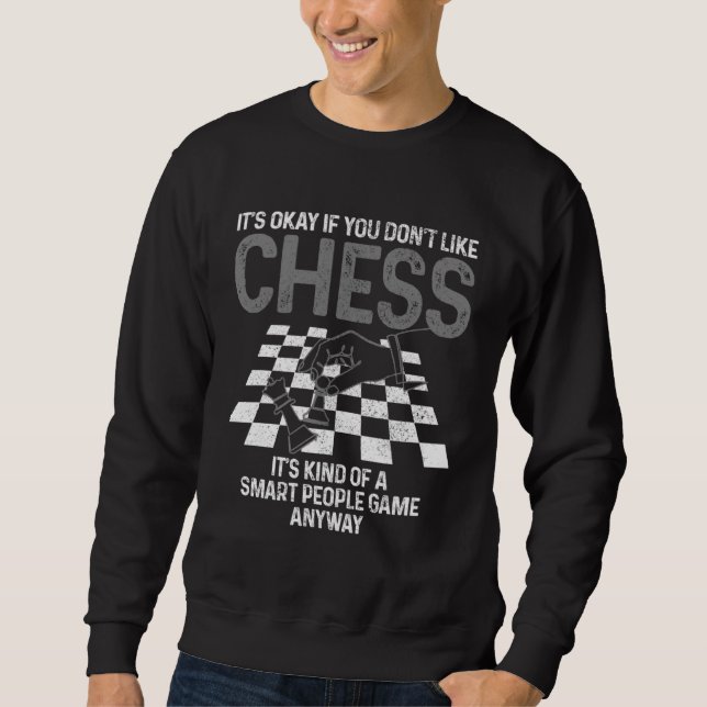 Sweatshirt Chess Smart People Game  Chess Player (Devant)