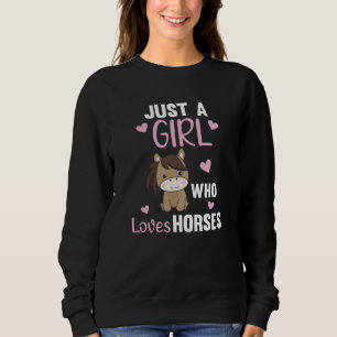 Sweatshirt Chevaux Juste Une Fille Qui Aime Les Chevaux Doux 