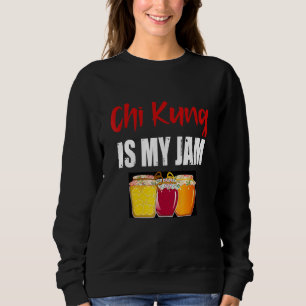 Sweatshirt Chi Kung Arts Martiaux Conception Chi Kung Est Mon